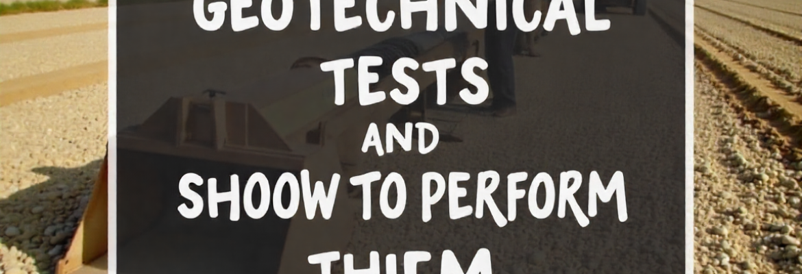 Ensaios Geotécnicos: O Que São E Como Fazer